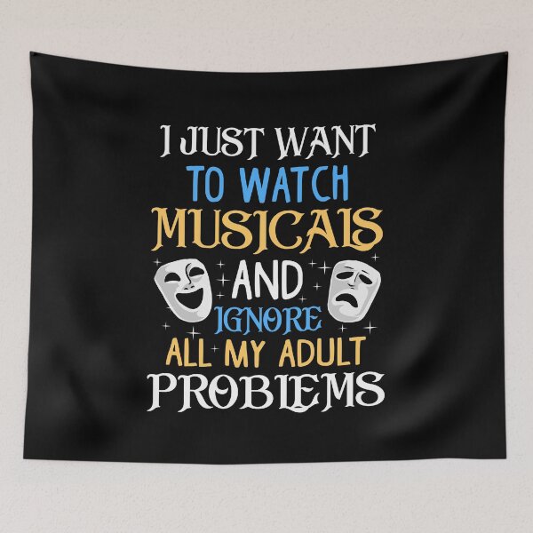 Item preview, Watch Musicals and Ignore Adult Problems. Funny Theatre Gift designed and sold by KsuAnn.