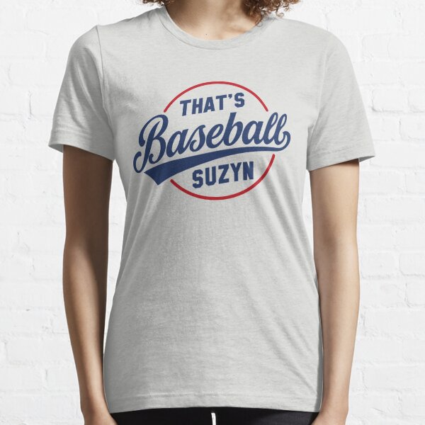 thats baseball suzyn t shirt