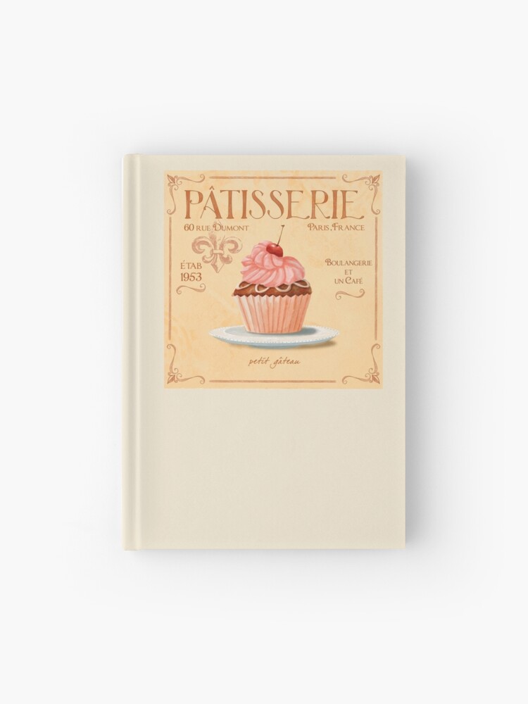 Patisserie Petit Gateau Cupcake Art French Typography Hardcover Journal By Fionastokes Redbubble