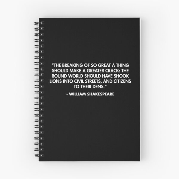 Item preview, “The breaking of so great a thing should make a greater crack...” - William Shakespeare designed and sold by AlanPun.