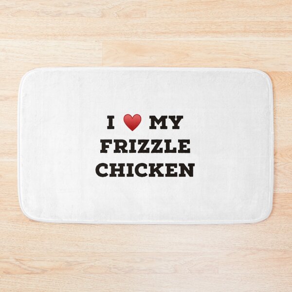 Item preview, I Love My Frizzle Chicken designed and sold by Yviemakes.