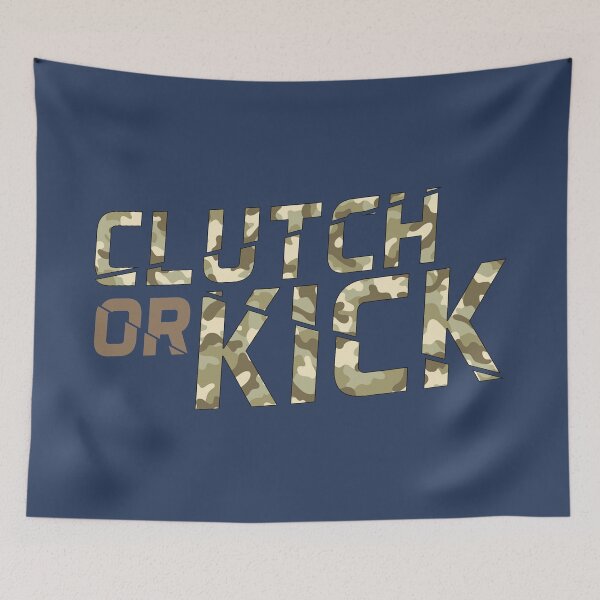 Item preview, Clutch Or Kick - CSGO designed and sold by AllTheDesigns.
