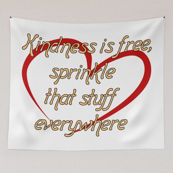 Item preview, Kindness is free designed and sold by TizianaDF.