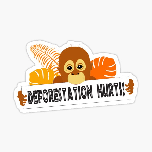 Item preview, Cute Baby Bornean Orangutan | Deforestation Hurts Message designed and sold by CreativeBridge.