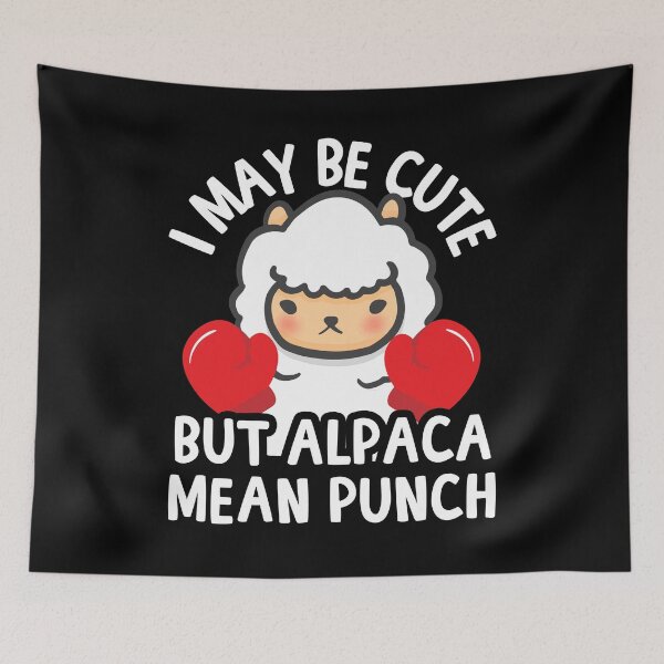 Item preview, I Maybe Cute But Alpaca Mean Punch designed and sold by thingsandthings.