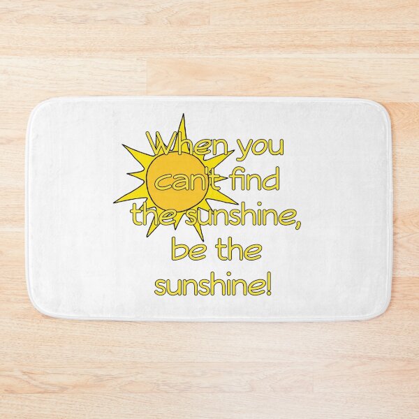 Item preview, Be the sunshine designed and sold by TizianaDF.