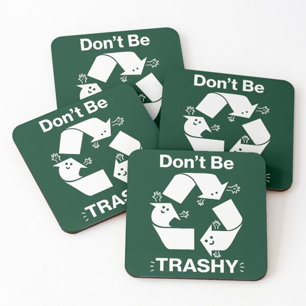 Item preview, Don't Be Trashy Recycling Symbol designed and sold by BootsBoots.