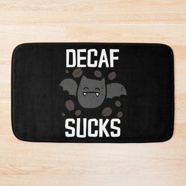 Item preview, Decaf Sucks designed and sold by thingsandthings.