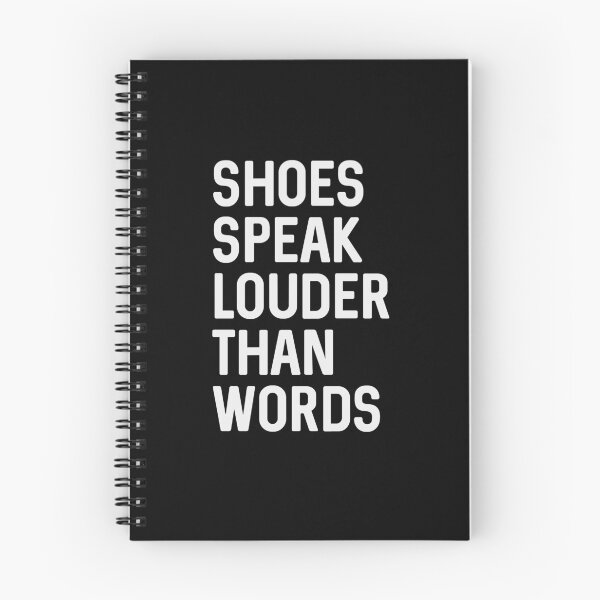 Item preview, Shoes Speak Louder than Words designed and sold by ApparelFactory.
