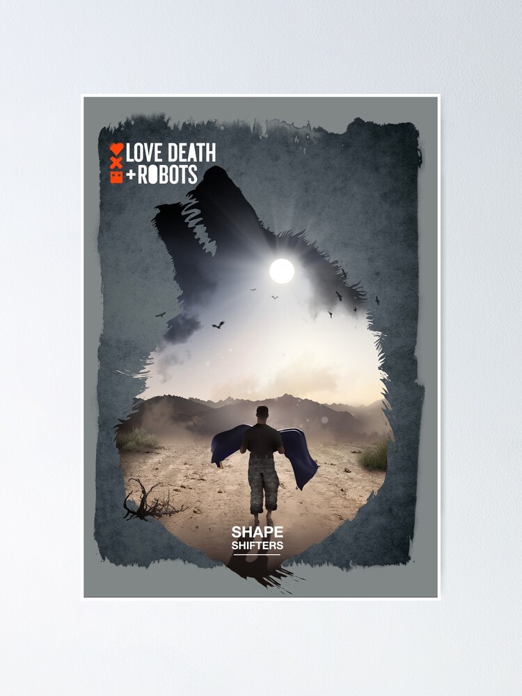 slap af Koge Refinement Love death & robots - Shape Shifters" Poster for Sale by GeorgeArtman |  Redbubble