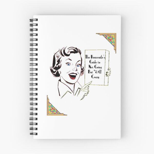 Item preview, The housewife's guide to not going crazy. designed and sold by OrangeSwirly.
