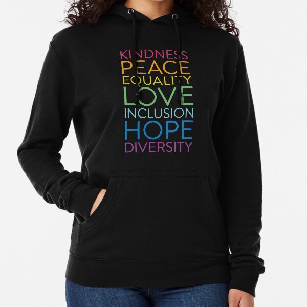 Peace Love Hope Equality Inclusion Diversity Social Justice Lightweight Hoodie