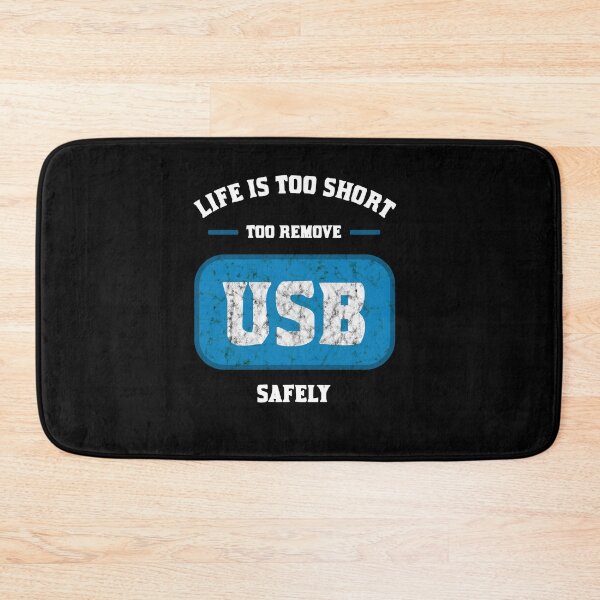 Item preview, Life is too short to remove USB safely | For Nerds designed and sold by teweshirt.