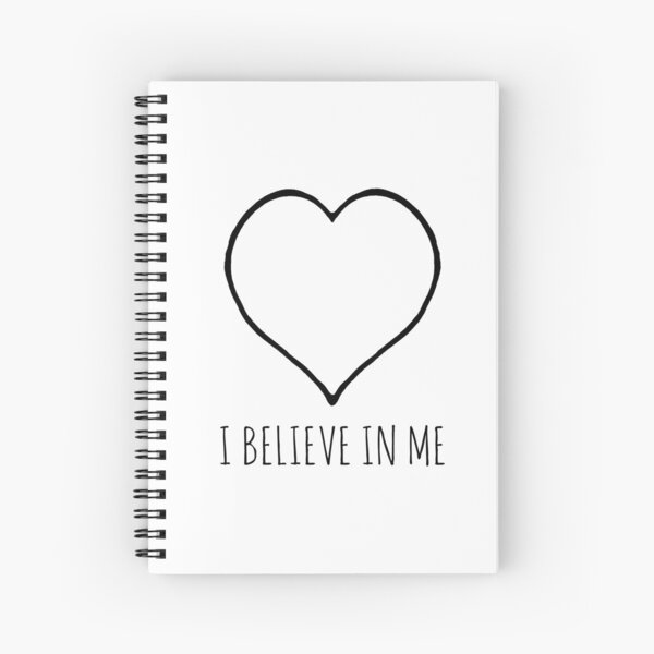 I believe in me heart Spiral Notebook