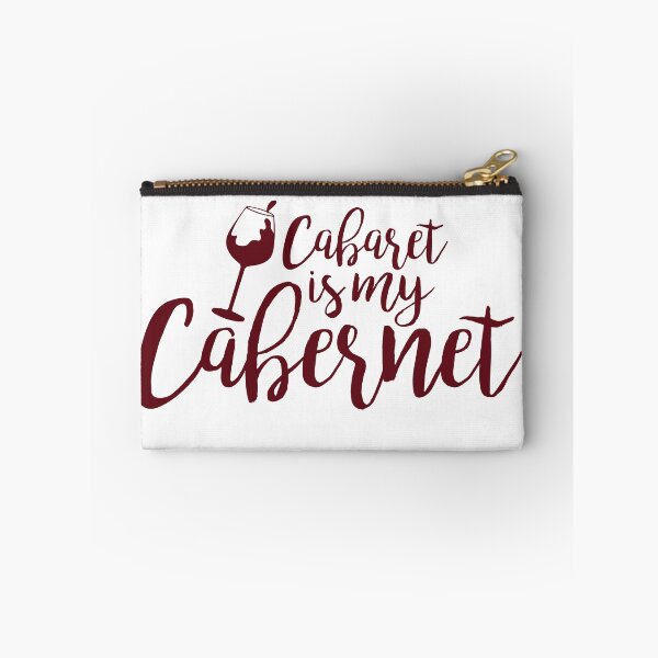 Item preview, Cabaret is my Cabernet designed and sold by mjenkins.
