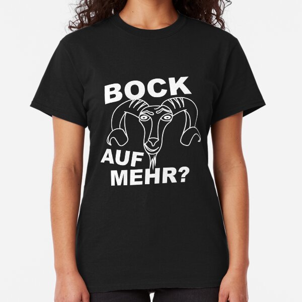 Bock auf mehr? Ziegenbock Classic T-Shirt