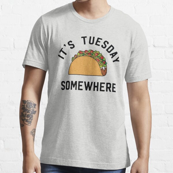 LeBron James Taco Tuesday It's Tuesday Somewhere Essential T-Shirt