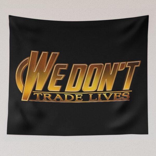 Item preview, We Don't Trade Lives designed and sold by huckblade.