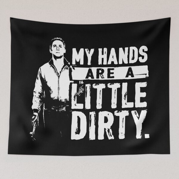 Item preview, My Hands Are A Little Dirty - Drive designed and sold by huckblade.