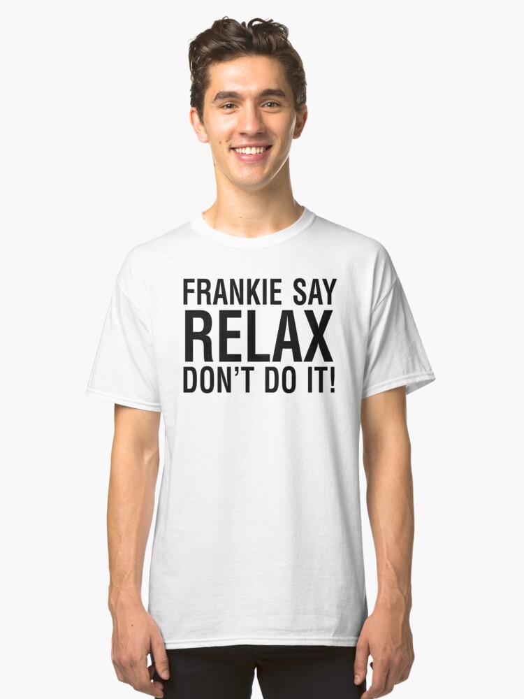 Alternate view of NDVH Frankie Say Relax Classic T-Shirt