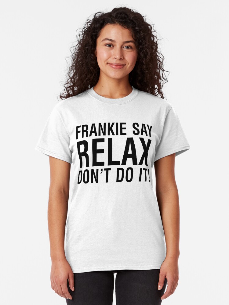 Alternate view of NDVH Frankie Say Relax Classic T-Shirt