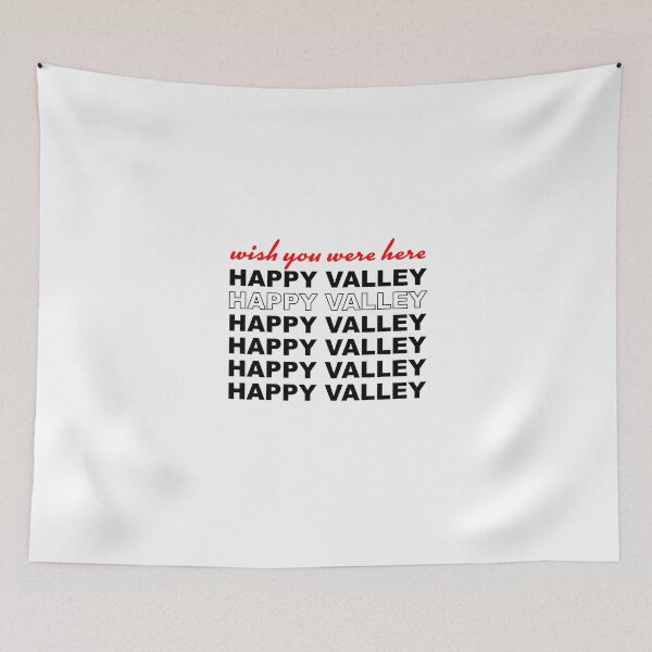 Item preview, Wish You Were Here Happy Valley designed and sold by brianacecilia.