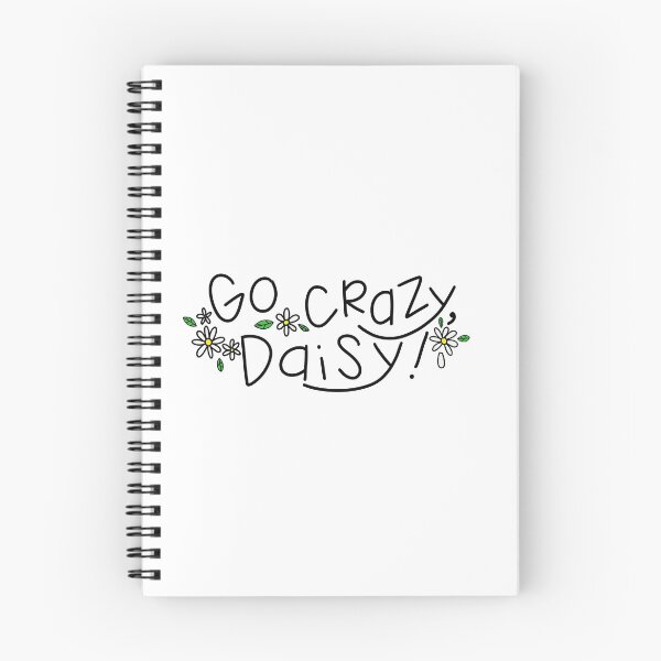 Item preview, Go Crazy, Daisy! designed and sold by rachelmw.