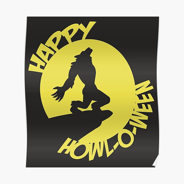 Happy Howl-o-ween wolfman yellow Poster