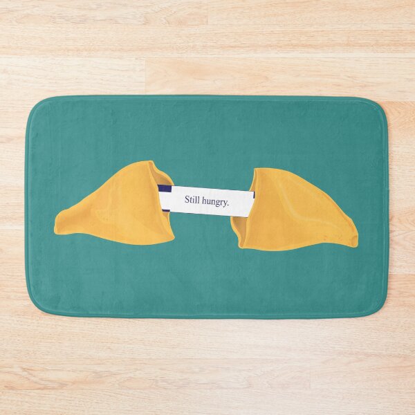 Item preview, Fortune Cookie Still Hungry designed and sold by swerth1217.