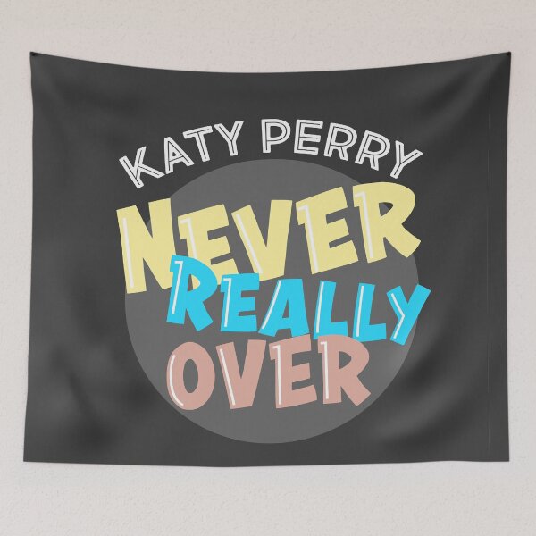 Item preview, Katy Perry - Never Really Over  designed and sold by ArtsyJulez.