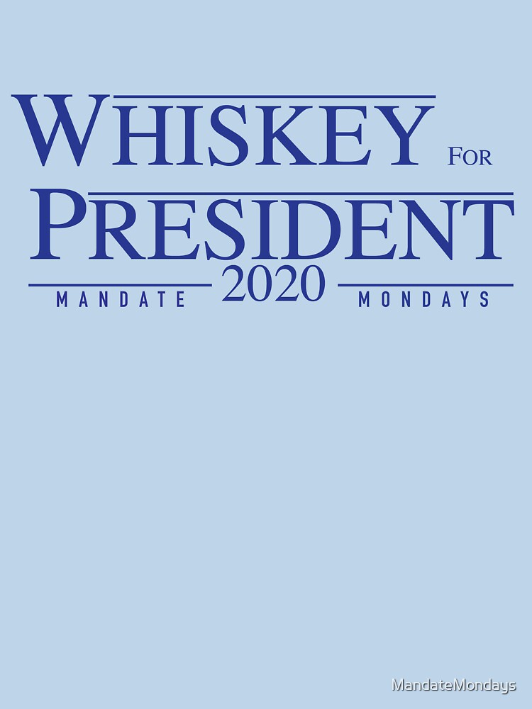 Thumbnail 7 of 7, Classic T-Shirt, Whiskey for President 2020 designed and sold by MandateMondays.