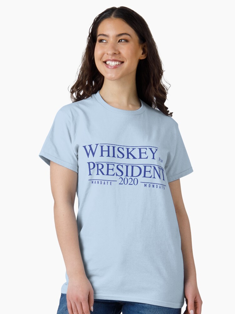 Thumbnail 2 of 7, Classic T-Shirt, Whiskey for President 2020 designed and sold by MandateMondays.
