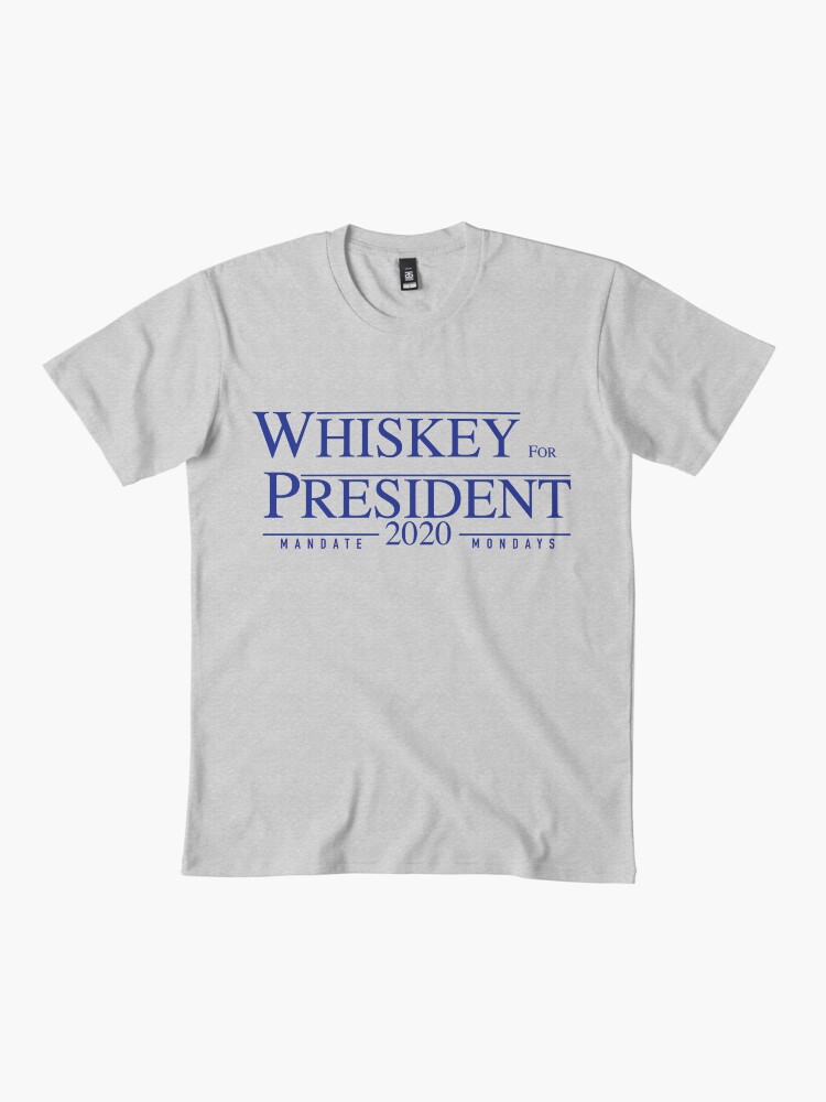 Thumbnail 2 of 4, Premium T-Shirt, Whiskey for President 2020 designed and sold by MandateMondays.