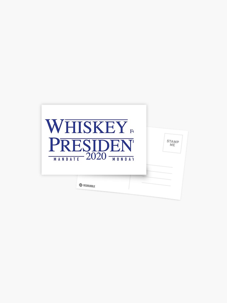 Thumbnail 1 of 2, Postcard, Whiskey for President 2020 designed and sold by MandateMondays.