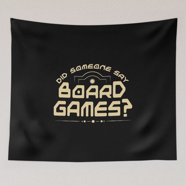 Item preview, Did Someone Say Board Games design RPG Tabletop Games Tee designed and sold by woodsgoodsco.