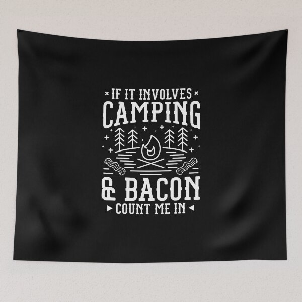 Item preview, Funny Camping And Bacon Design For A Cool Camper design designed and sold by woodsgoodsco.