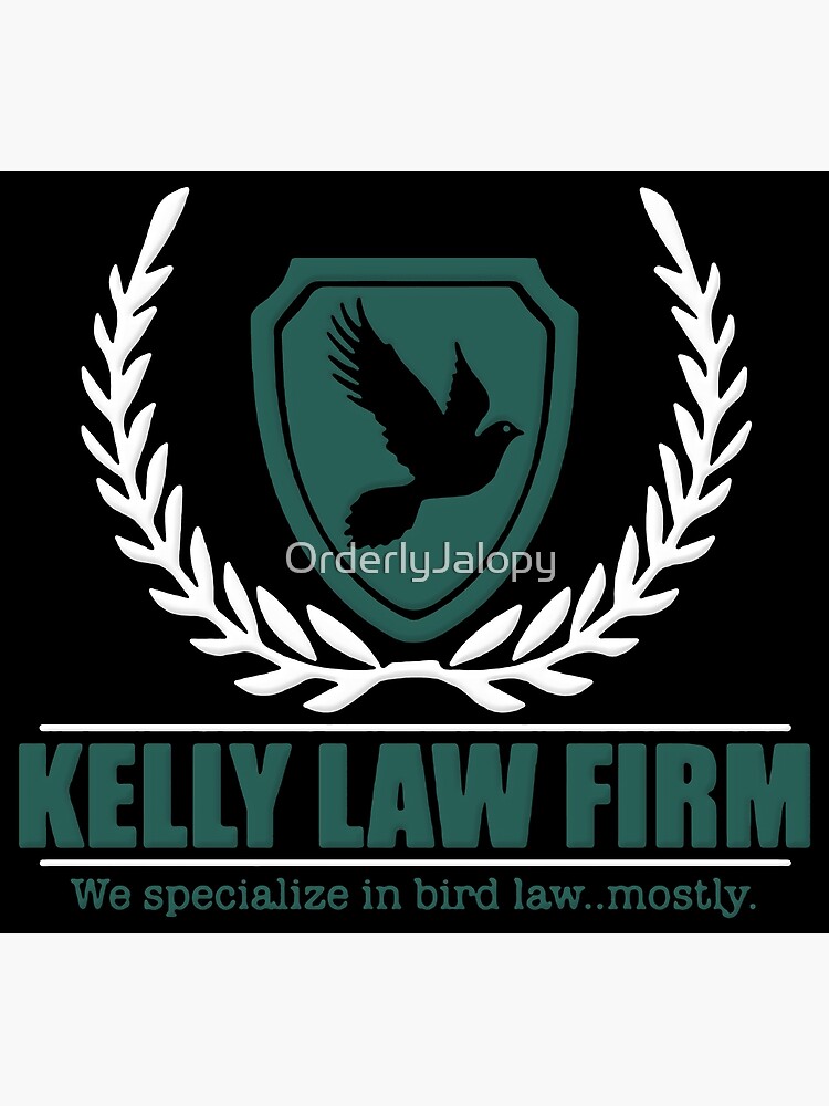 "Always Sunny Bird Law Charlie Kelly Law " Poster by OrderlyJalopy