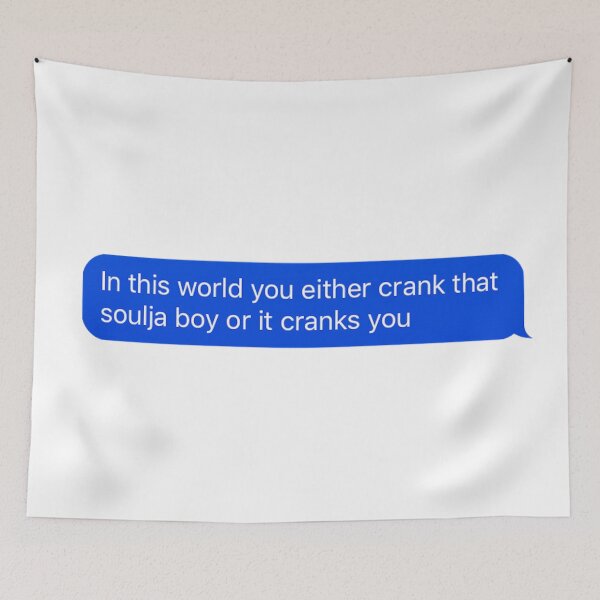 Item preview, Crank That Soulja Boy designed and sold by RenegadeTravels.