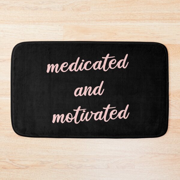 Item preview, Medicated and motivated 2 - pink designed and sold by quinnhopp.