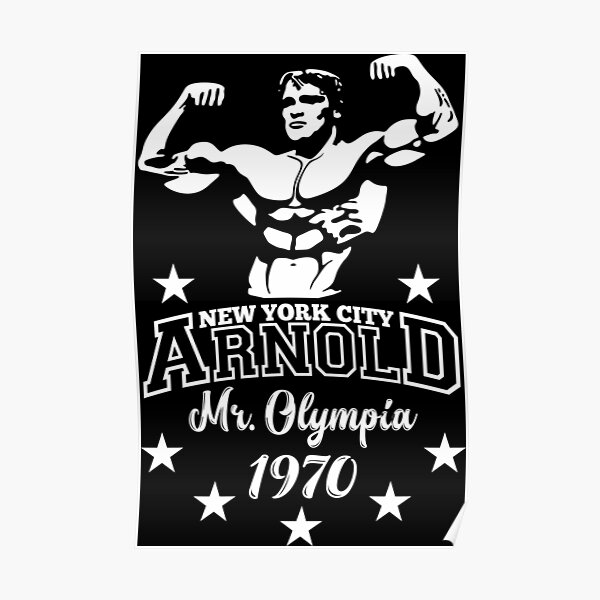 Arnold Schwarzenegger Mr Olympia Poster For Sale By Vectordesigner Redbubble