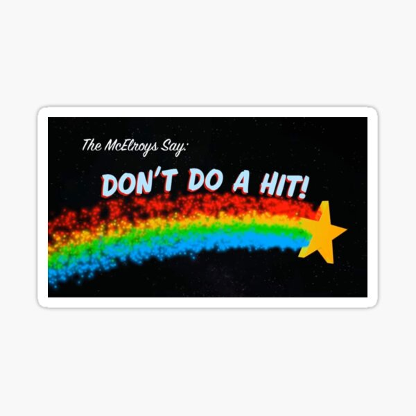 Don't do a hit! Sticker