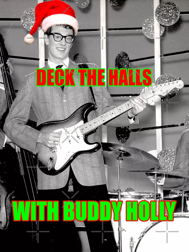 Discover Deck the halls with BUDDY HOLLY! Classic T-Shirt