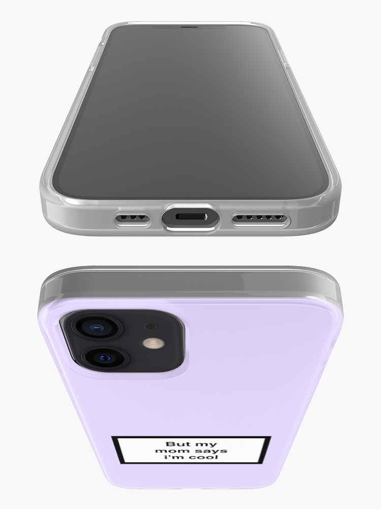 Alternate view of But my mom says i'm cool iPhone Case & Cover