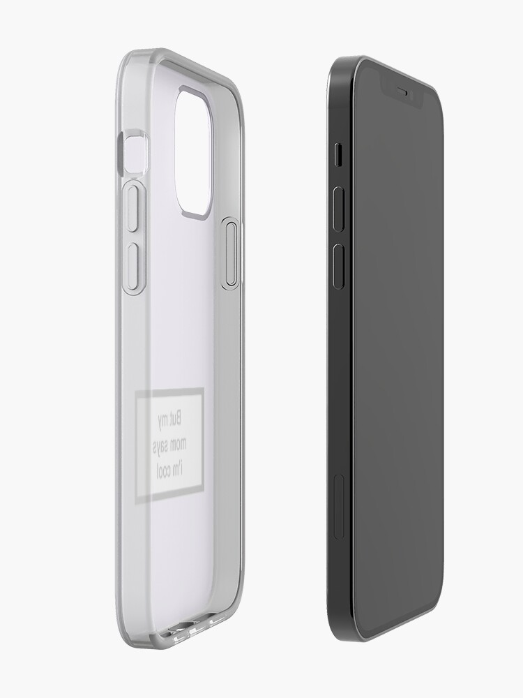Alternate view of But my mom says i'm cool iPhone Case & Cover