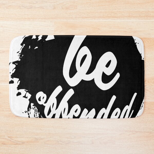 Item preview, Be offended! designed and sold by NEURONET.