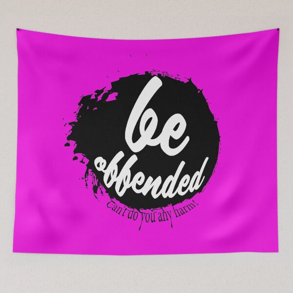 Item preview, Be offended! designed and sold by NEURONET.