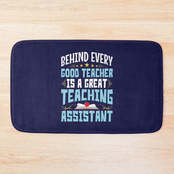 Item preview, Teaching Assistant Behind Every Good Teacher Is A Great Teaching Assistant designed and sold by jaygo.