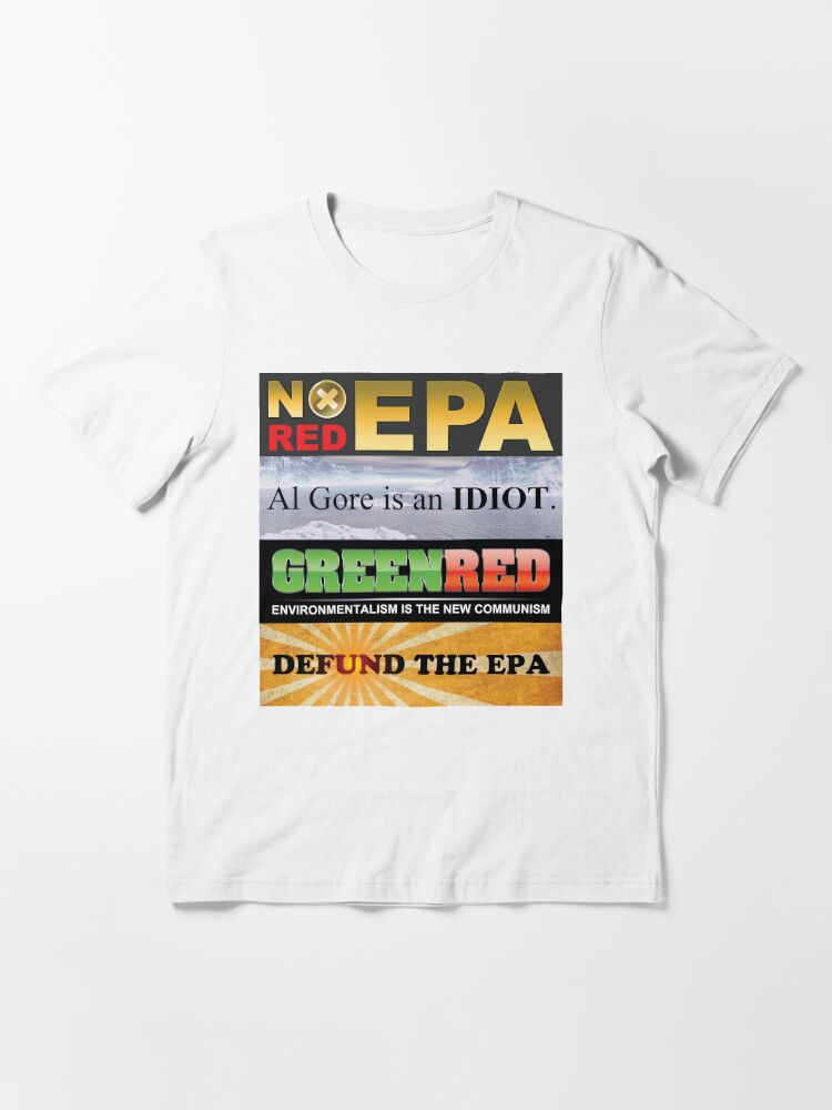 Defund The EPA | Essential T-Shirt