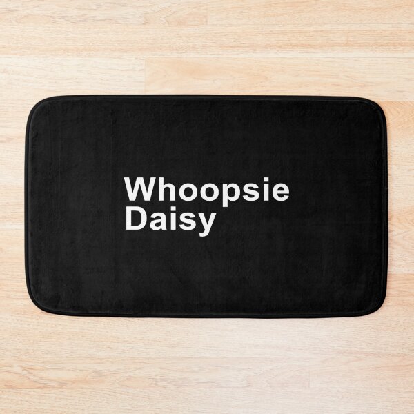 Item preview, Whoopsie Daisy Bold White Text design designed and sold by GetItGiftIt.