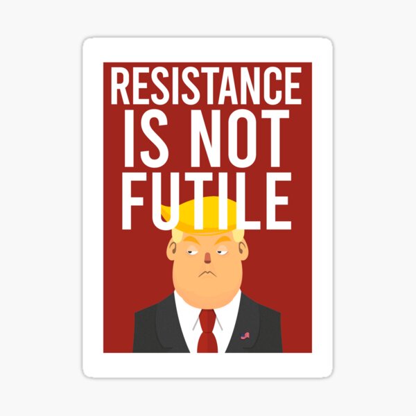 Resistance Is Not Futile Sticker By Wwrobel Redbubble 